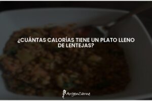 ¿Cuántas calorías tiene un plato de lentejas? Descúbrelo aquí